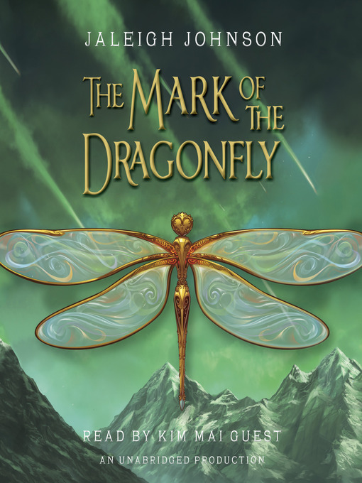 Title details for The Mark of the Dragonfly by Jaleigh Johnson - Available